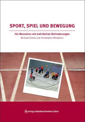 Schoo / Mihajlovic |  Sport, Spiel und Bewegung | Buch |  Sack Fachmedien
