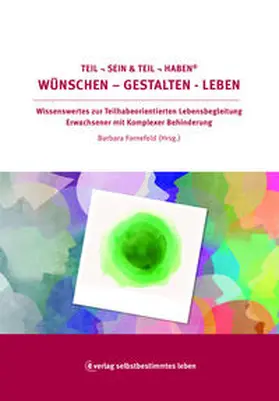 Barbara / Fornefeld |  Teil sein & Teil haben Wünschen – Gestalten – Leben | Buch |  Sack Fachmedien
