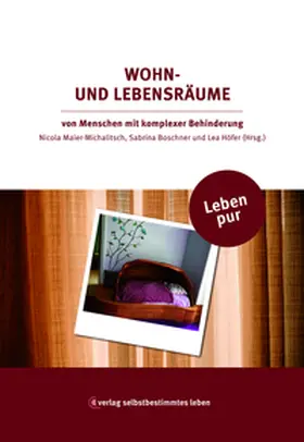 Maier-Michalitsch / Boschner / Höfner |  Leben pur Wohn- und Lebensräume | Buch |  Sack Fachmedien