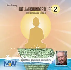 Schrang |  Die Jahrhundertlüge, die nur Insider kennen 2 | Sonstiges |  Sack Fachmedien