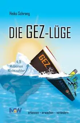 Schrang |  Die GEZ-Lüge | eBook | Sack Fachmedien