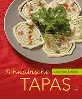 Schöck |  Schwäbische Tapas | Buch |  Sack Fachmedien