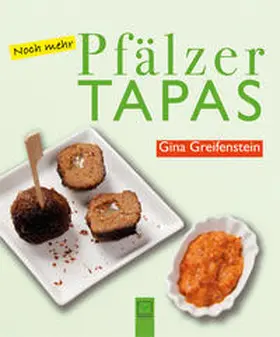 Greifenstein |  Noch mehr Pfälzer Tapas | Buch |  Sack Fachmedien