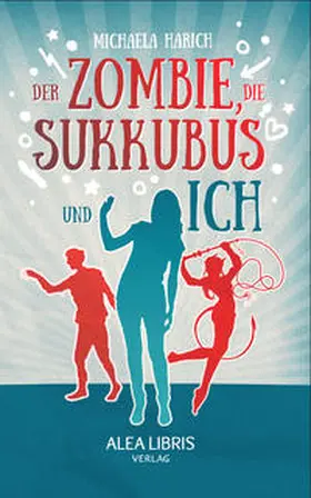 Harich |  Der Zombie, die Sukkubus und ich | Buch |  Sack Fachmedien