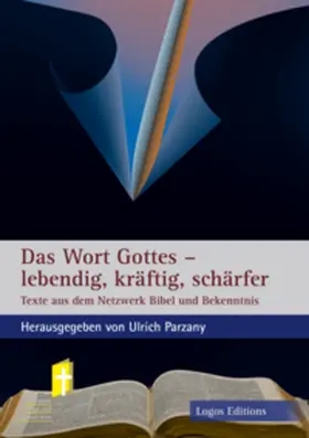 Parzany / Hille / Till |  Das Wort Gottes - lebendig, kräftig, schärfer | Buch |  Sack Fachmedien