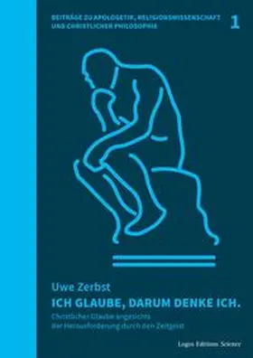 Zerbst / Seubert |  Ich glaube, darum denke ich. | Buch |  Sack Fachmedien
