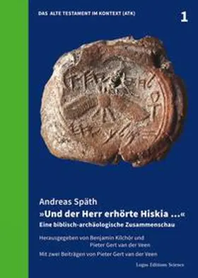 Späth |  »Und der Herr erhörte Hiskia …« | Buch |  Sack Fachmedien