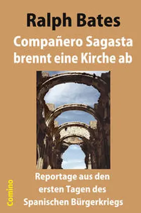 Bates |  Compañero Sagasta brennt eine Kirche ab | Buch |  Sack Fachmedien