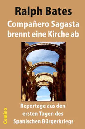 Bates |  Compañero Sagasta brennt eine Kirche ab | eBook | Sack Fachmedien