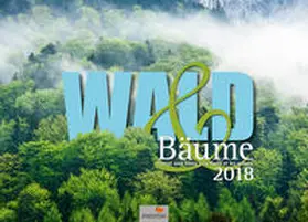 PHOTON |  WALD UND BÄUME Kalender 2018 | Sonstiges |  Sack Fachmedien