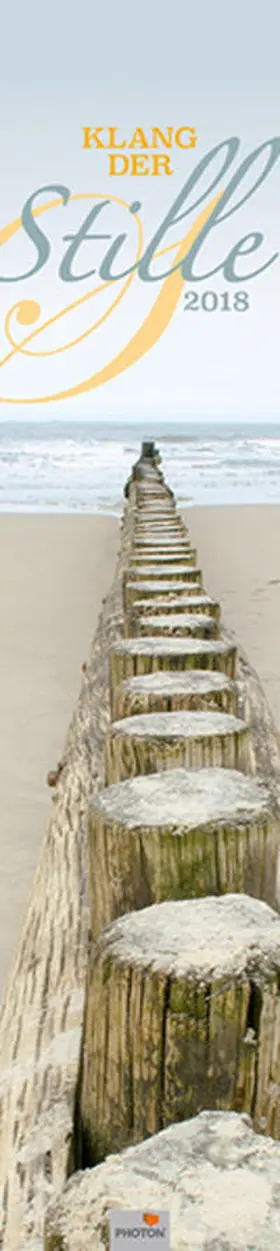 PHOTON |  KLANG DER STILLE Kalender 2018 | Sonstiges |  Sack Fachmedien
