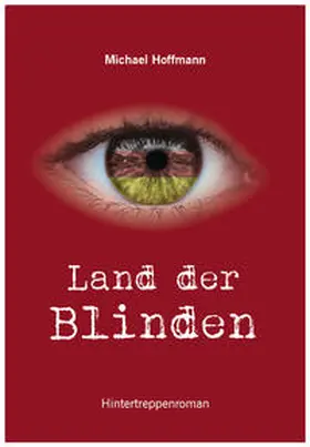 Hoffmann |  Land der Blinden | Buch |  Sack Fachmedien