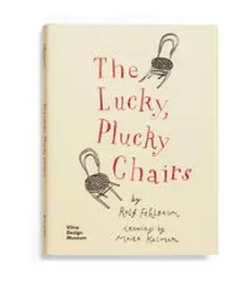 Fehlbaum |  The Lucky, Plucky Chairs | Buch |  Sack Fachmedien