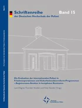 Wagner / Stodiek / Steinitz |  Die Evaluation der internationalen Polizei in Friedensoperationen und Sicherheitssektorreform-Programmen | Buch |  Sack Fachmedien