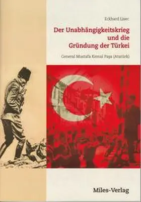 Lisec |  Der Unabhängigkeitskrieg und die Gründung der Türkei 1919-1923 | Buch |  Sack Fachmedien