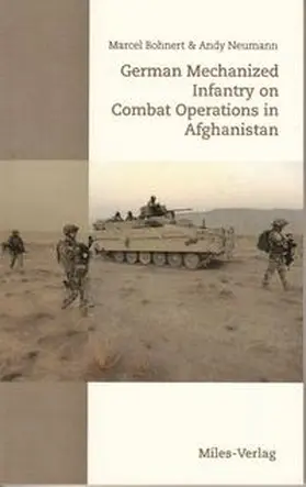 Bohnert / Neumann |  German Mechanized Infantry on Combat Operations in Afghanistan | Buch |  Sack Fachmedien