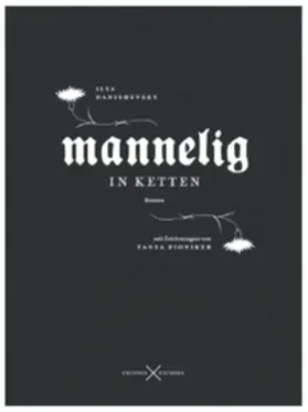 Danischewski / Daniševskij |  Mannelig in Ketten. Roman | Buch |  Sack Fachmedien