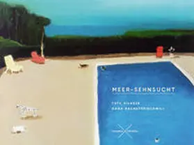Nachutsrischwili / Kiladze / Velminski |  Meer-Sehnsucht | Buch |  Sack Fachmedien