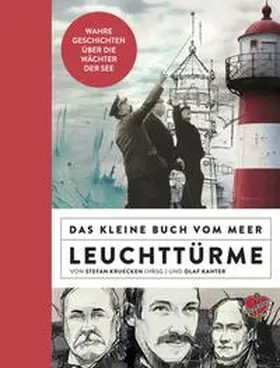 Kanter / Kruecken / Krücken |  Das kleine Buch vom Meer: Leuchttürme | Buch |  Sack Fachmedien