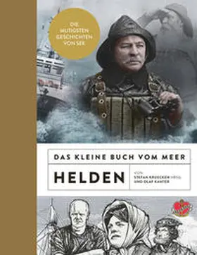 Kanter / Kruecken / Krücken |  Das kleine Buch vom Meer: Helden | Buch |  Sack Fachmedien