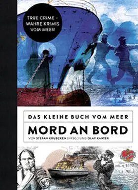 Kanter / Kruecken |  Das kleine Buch vom Meer: Mord an Bord | eBook | Sack Fachmedien