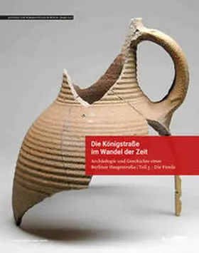 Landesdenkmalamt Berlin |  Die Königstraße im Wandel der Zeit | Buch |  Sack Fachmedien