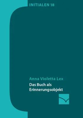Lex |  Das Buch als Erinnerungsobjekt | eBook | Sack Fachmedien