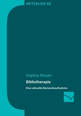 Meyer | Bibliotherapie | Buch | 978-3-945883-48-8 | www2.sack.de