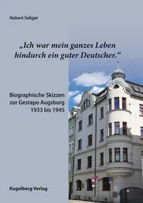 Seliger |  "Ich war mein ganzes Leben hindurch ein guter Deutscher." | Buch |  Sack Fachmedien