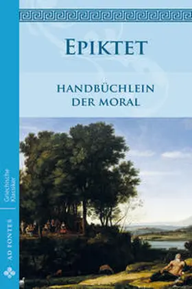Epiktet |  Handbüchlein der Moral | Buch |  Sack Fachmedien