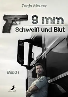 Meurer |  9mm - Schweiß und Blut | Buch |  Sack Fachmedien