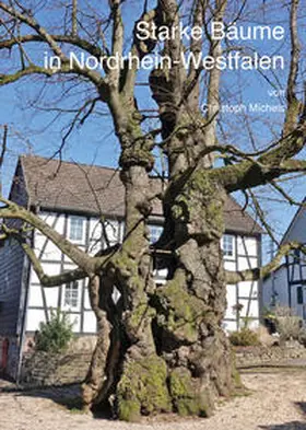 Michels |  Starke Bäume in Nordrhein-Westfalen | Buch |  Sack Fachmedien