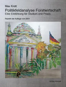 Krott |  Politikfeldanalyse Forstwirtschaft | Buch |  Sack Fachmedien
