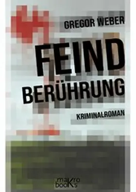 Weber |  Feindberührung | eBook | Sack Fachmedien