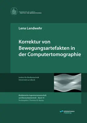 Landwehr |  Korrektur von Bewegungsartefakten in der Computertomographie | Buch |  Sack Fachmedien