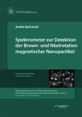 Behrends |  Spektrometer zur Detektion der Brown- und Néelrotation magnetischer Nanopartikel | Buch |  Sack Fachmedien