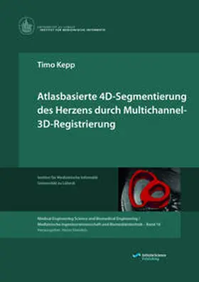 Kepp |  Atlasbasierte 4D-Segmentierung des Herzens durch Multichannel 3D-Registrierung | Buch |  Sack Fachmedien