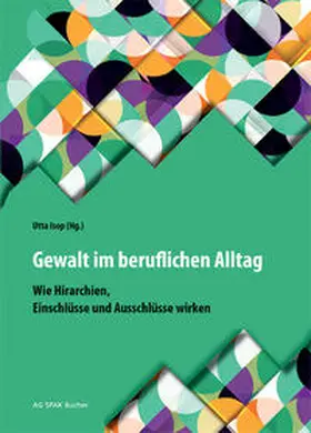 Isop / Behr / Buchhammer |  Gewalt im beruflichen Alltag | Buch |  Sack Fachmedien