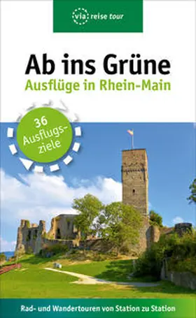 Sabic |  Ab ins Grüne – Ausflüge in Rhein-Main | Buch |  Sack Fachmedien
