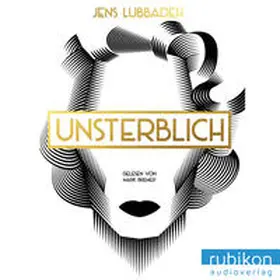 Rubikon Audioverlag |  Unsterblich | Sonstiges |  Sack Fachmedien