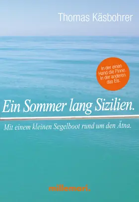 Käsbohrer |  Ein Sommer lang Sizilien. | eBook | Sack Fachmedien