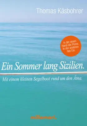 Käsbohrer |  Ein Sommer lang Sizilien. | Buch |  Sack Fachmedien