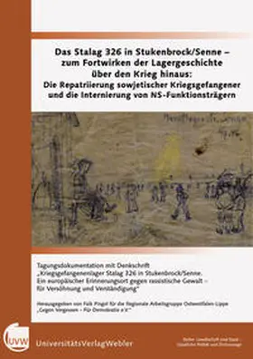 Pingel |  Das Stalag 326 in Stukenbrock/Senne – zum Fortwirken der Lagergeschichte über den Krieg hinaus | Buch |  Sack Fachmedien
