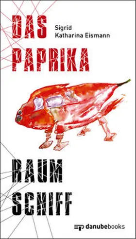 Eismann |  Das Paprika-Raumschiff | Buch |  Sack Fachmedien
