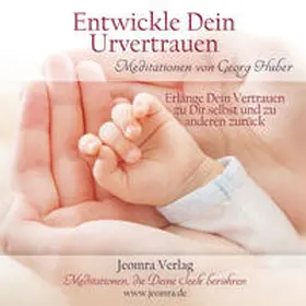 Huber |  Entwickle Dein Urvertrauen - Meditations-CD | Sonstiges |  Sack Fachmedien