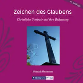 Herrmanns |  Zeichen des Glaubens | Buch |  Sack Fachmedien