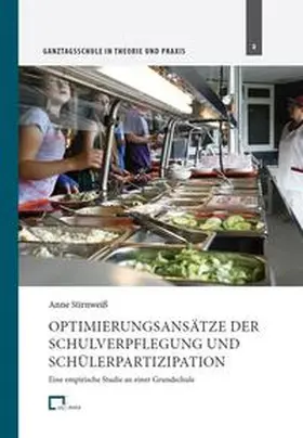 Stirnweiß |  Optimierungsansätze der Schulverpflegung und Schülerpartizipation | Buch |  Sack Fachmedien