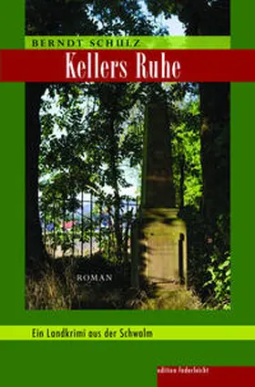 Schulz |  Kellers Ruhe | Buch |  Sack Fachmedien
