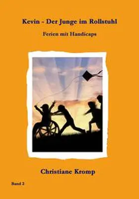 Kromp |  Kevin - Der Junge im Rollstuhl | eBook | Sack Fachmedien