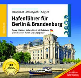 Tremmel / Drühl / Weiß |  Hafenführer für Hausboote: Berlin & Brandenburg | Buch |  Sack Fachmedien